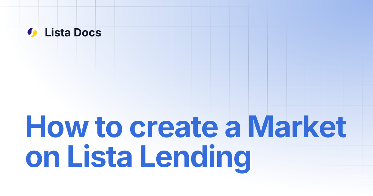 How to create a Market on Lista Lending | Lista Docs